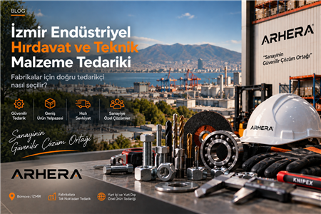 İzmir Endüstriyel Hırdavat ve Teknik Malzeme Tedariği: Fabrikalar İçin Kapsamlı Rehber